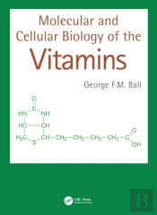 Molecular And Cellular Biology Of The Vitamins