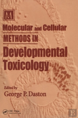 Bertrand.pt - Molecular And Cellular Methods In Developmental Toxicology