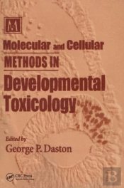 Molecular And Cellular Methods In Developmental Toxicology