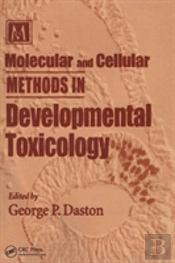 Molecular And Cellular Methods In Developmental Toxicology