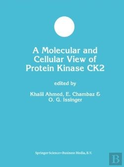 Bertrand.pt - Molecular And Cellular View Of Protein Kinase Ck2