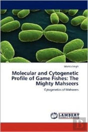 Molecular And Cytogenetic Profile Of Game Fishes
