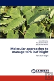 Molecular Approaches To Manage Taro Leaf Blight