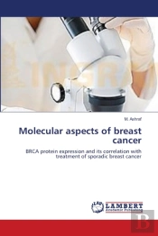 Molecular Aspects Of Breast Cancer
