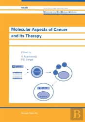 Molecular Aspects Of Cancer And Its Therapy