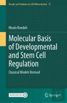 Molecular Basis Of Developmental And Stem Cell Regulation