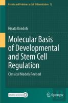 Molecular Basis Of Developmental And Stem Cell Regulation