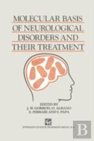 Molecular Basis Of Neurological Disorders And Their Treatment