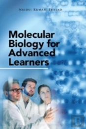 Molecular Biology For Advanced Learners
