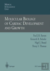 Molecular Biology Of Cardiac Development And Growth