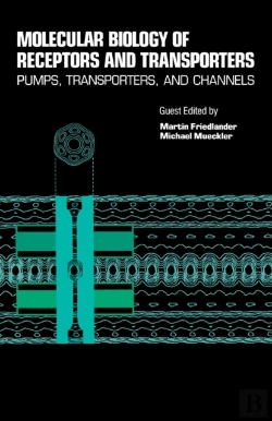 Bertrand.pt - Molecular Biology Of Receptors And Transporters: Pumps, Transporters And Channels