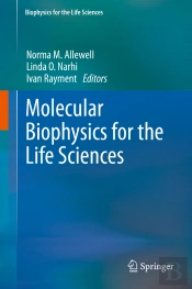 Molecular Biophysics For The Life Sciences