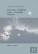 Molecular Collisions In The Interstellar Medium