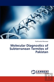 Molecular Diagnostics Of Subterranean Termites Of Pakistan