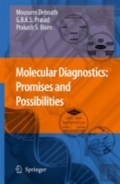 Molecular Diagnostics: Promises And Possibilities
