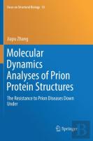 Molecular Dynamics Analyses Of Prion Protein Structures