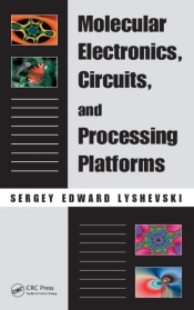 Molecular Electronics, Circuits, And Processing Platforms