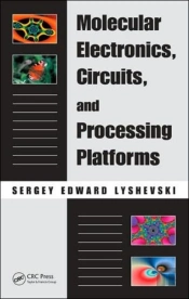 Molecular Electronics, Circuits, And Processing Platforms