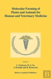 Molecular Farming Of Plants And Animals For Human And Veterinary Medicine