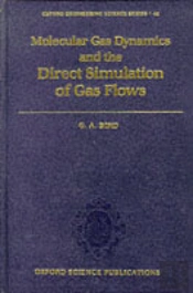 Molecular Gas Dynamics And The Direct Simulation Of Gas Flows
