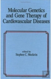 Molecular Genetics & Gene Therapy Of Cardiovascular Diseases