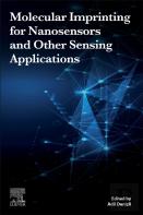 Molecular Imprinting For Nanosensors And Other Sensing Applications