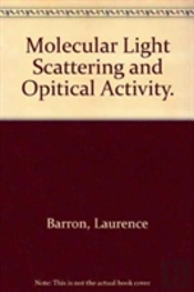 Molecular Light Scattering And Opitical Activity