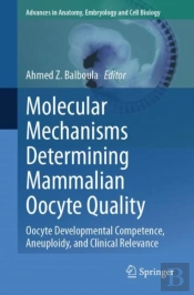 Molecular Mechanisms Determining Mammalian Oocyte Quality