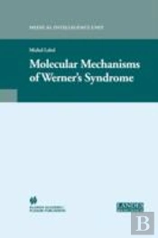 Molecular Mechanisms Of Wernerâ€™S Syndrome