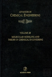 Molecular Modeling And Theory In Chemical Engineering