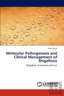 Molecular Pathogenesis And Clinical Management Of Shigellosis