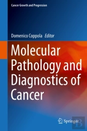 Molecular Pathology And Diagnostics Of Cancer