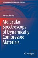 Molecular Spectroscopy Of Dynamically Compressed Materials
