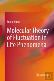 Molecular Theory Of Fluctuation In Life Phenomena