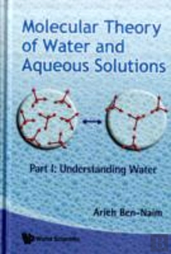 Bertrand.pt - Molecular Theory Of Water And Aqueous Solutions - Part I: Understanding Water