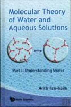 Bertrand.pt - Molecular Theory Of Water And Aqueous Solutions (Parts I & Ii)