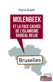 Molenbeek Et La Face Cachee De L'Islamisme Radical Belge