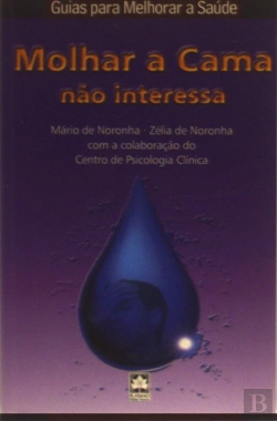 Bertrand.pt - Molhar A Cama Não Interessa
