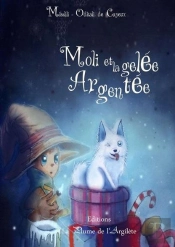 Moli Et La Gelée Argentée - Braille