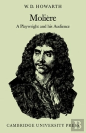 Moliere: A Playwright And His Audience