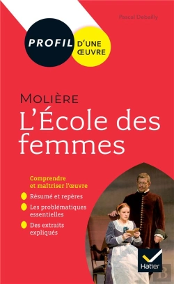 Bertrand.pt - Molière, L'Ecole Des Femmes ; Toutes Les Clés D'Analyse Pour Le Bac