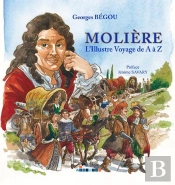 Molière ; L'Illustre Voyage De A À Z