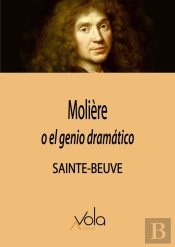 Moliere O El Genio Dramatico