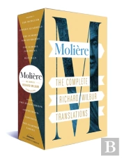 Moliere: The Complete Richard Wilbur Translations