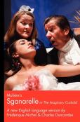 Moliere'S Sganarelle (Or The Imaginary Cuckold)