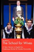 Moliere'S The School For Wives, A New Version In English