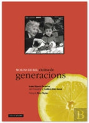 Molins De Rei, Cuina De Generacions