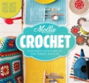 Mollie Makes: Crochet