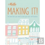 Mollie Makes: Making It!
