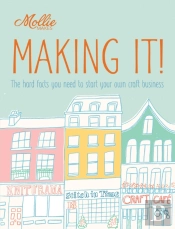 Mollie Makes: Making It!
